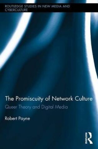 Cover of The Promiscuity of Network Culture