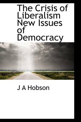 Book cover for The Crisis of Liberalism New Issues of Democracy