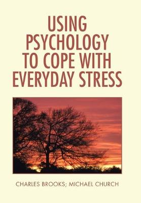 Book cover for Using Psychology to Cope with Everyday Stress