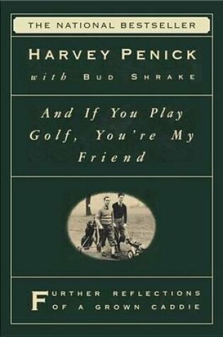 Cover of And If You Play Golf, You're My Friend