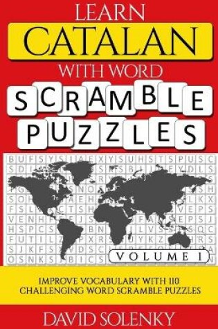 Cover of Learn Catalan with Word Scramble Puzzles Volume 1