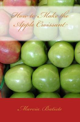 Book cover for How to Make the Apple Croissant