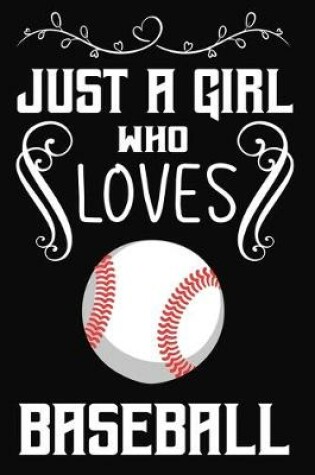 Cover of Just a Girl Who Loves Baseball