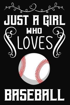 Book cover for Just a Girl Who Loves Baseball