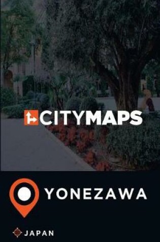 Cover of City Maps Yonezawa Japan