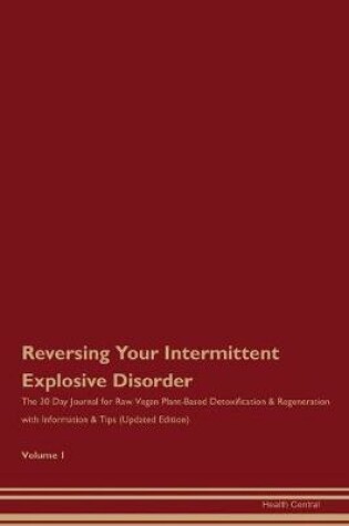 Cover of Reversing Your Intermittent Explosive Disorder