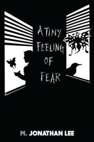 Cover of A Tiny Feeling of Fear