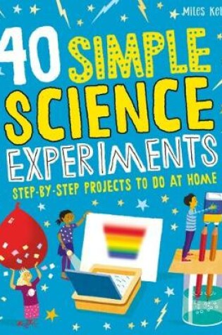 Cover of 40 Simple Science Experiments