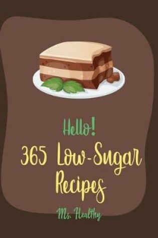 Cover of Hello! 365 Low-Sugar Recipes