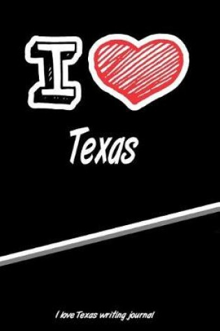 Cover of I Love Texas Writing Journal