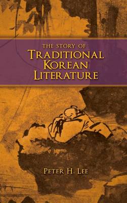 Book cover for The Story of Traditional Korean Literature