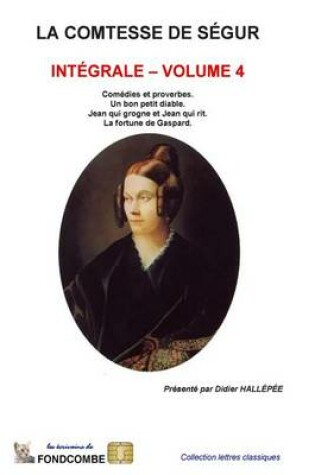 Cover of La comtesse de Segur - Integrale - volume 4