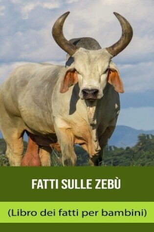 Cover of Fatti sulle Zebù (Libro dei fatti per bambini)