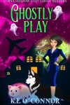Book cover for Ghostly Play
