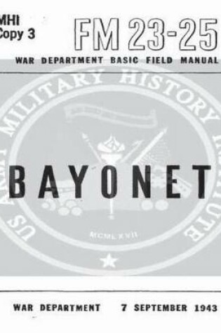 Cover of FM 23-25 Bayonet by United States War Department