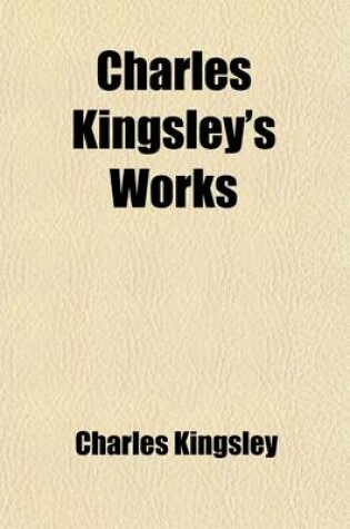 Cover of Charles Kingsley's Works (Volume 5)
