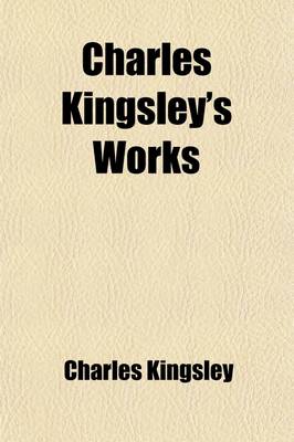 Book cover for Charles Kingsley's Works (Volume 5)