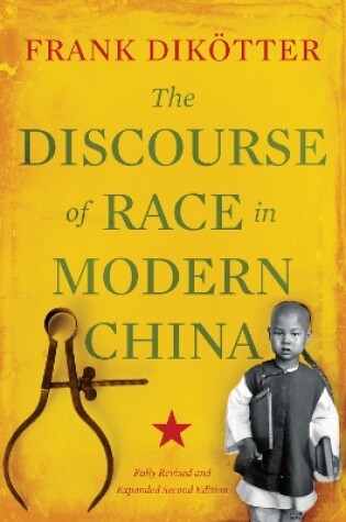 Cover of The Discourse of Race in Modern China