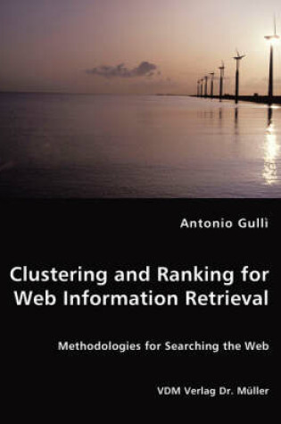 Cover of Clustering and Ranking for Web Information Retrieval