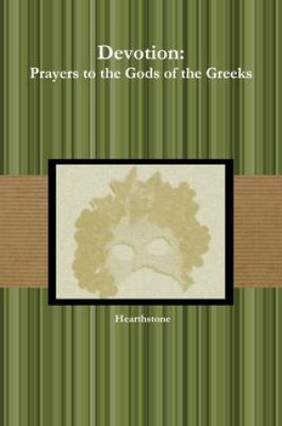 Cover of Devotion:: Prayers to the God of the Greeks
