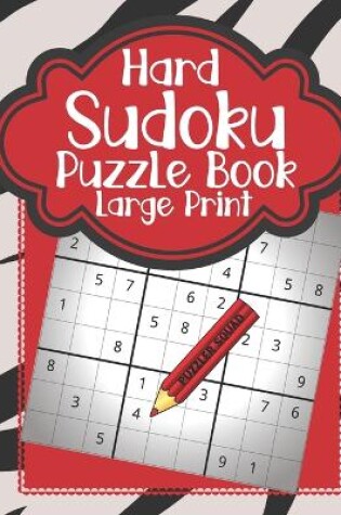 Cover of Hard Sudoku Puzzle Book Large Print