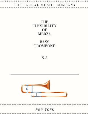 Book cover for The Flexibility of Merza Bass Trombone N-3