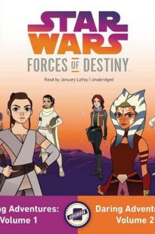 Cover of Star Wars Forces of Destiny: Daring Adventures, Volumes 1 & 2
