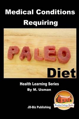 Book cover for Medical Conditions Requiring Paleo Diet - Health Learning Series