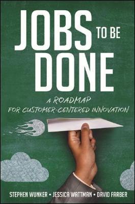 Book cover for Jobs to Be Done