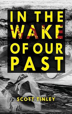 Book cover for In the Wake of Our Past