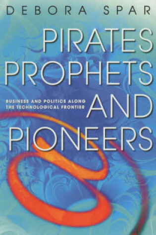 Cover of Pirates, Prophets and Pioneers