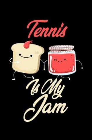 Cover of Tennis is My Jam