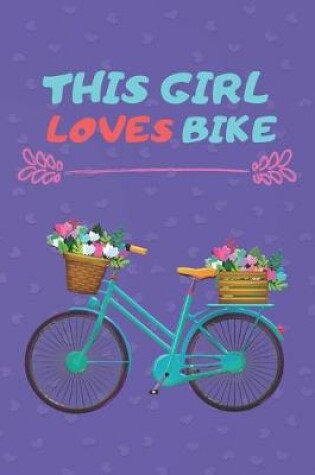 Cover of This girl loves bike