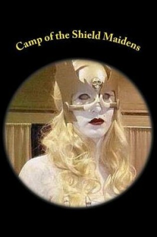 Cover of Camp of the Shield Maidens