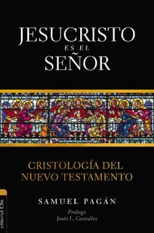 Cover of Jesucristo Es El Senor