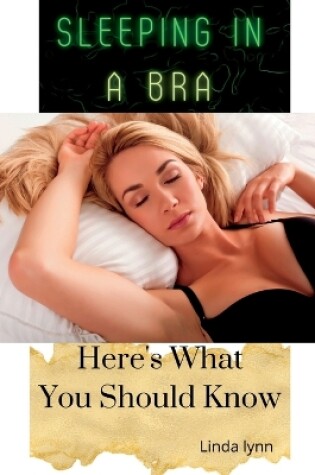 Cover of Sleeping in a Bra