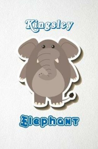 Cover of Kingsley Elephant A5 Lined Notebook 110 Pages