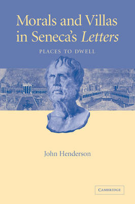 Book cover for Morals and Villas in Seneca's Letters