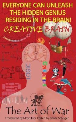 Book cover for Creative Brain, Everyone Can Unleash the Hidden Genius Residing in the Brain! the Art of War