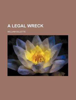 Book cover for A Legal Wreck