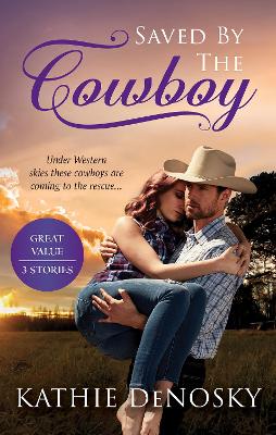 Cover of Saved By The Cowboy - 3 Book Box Set