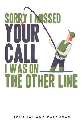 Book cover for Sorry I Missed Your Call I Was on the Other Line