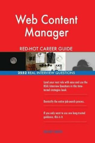 Cover of Web Content Manager RED-HOT Career Guide; 2552 REAL Interview Questions