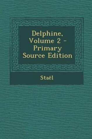 Cover of Delphine, Volume 2 - Primary Source Edition