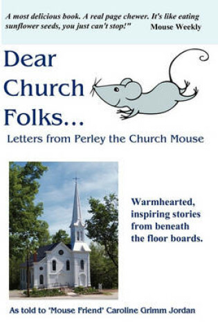 Cover of Dear Church Folks...Letters from Perley the Church Mouse