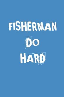 Book cover for Fisherman Do Hard