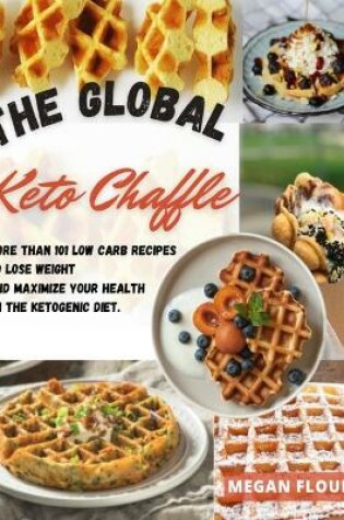 Cover of The Global Keto Chaffle Cookbook