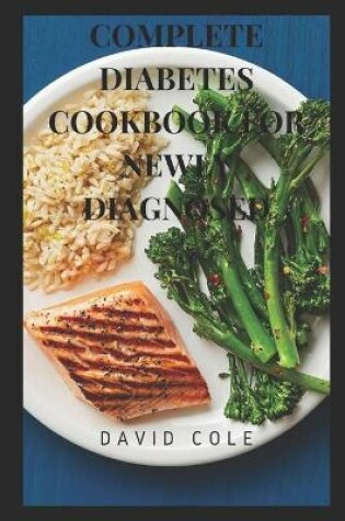 Cover of Complete Diabetes Cookbook for Newly Diagnosed