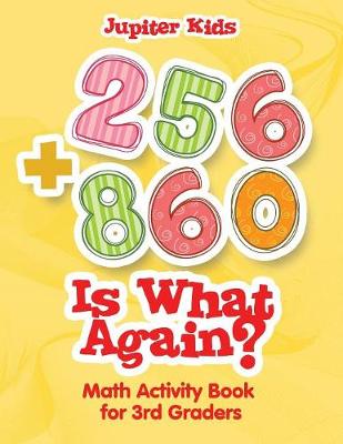 Book cover for 256 + 860 Is What Again?