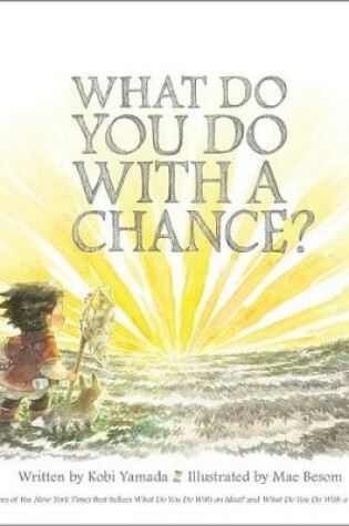 Cover of What Do You Do with a Chance